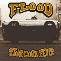 Flood (CAN) : Stone Cold Fever